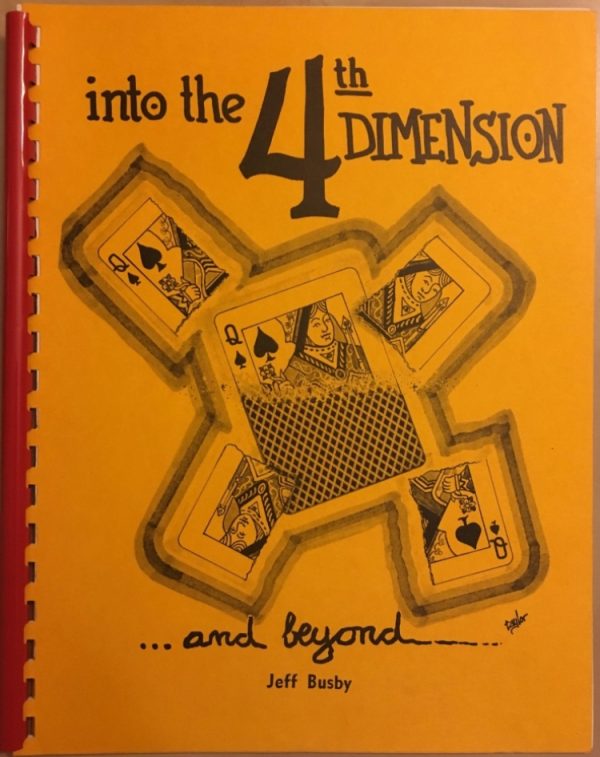 Into the 4th Dimension and Beyond By Jeff Busby