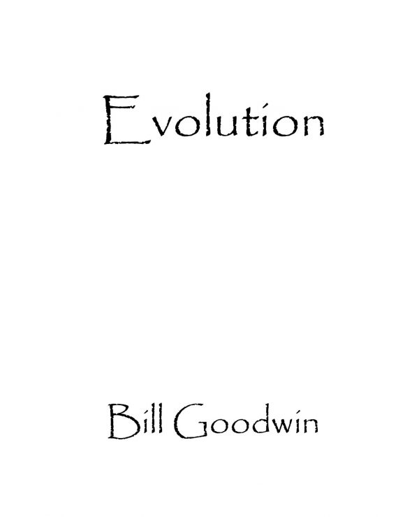 Evolution By Bill Goodwin