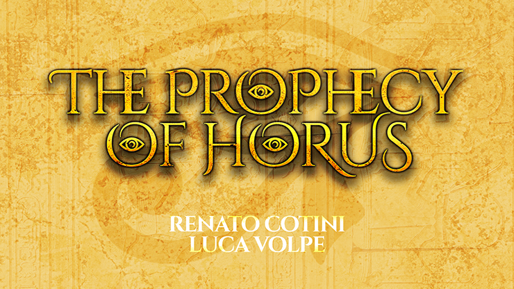 THE PROPHECY OF HORUS  by Luca Volpe and Renato Cotini