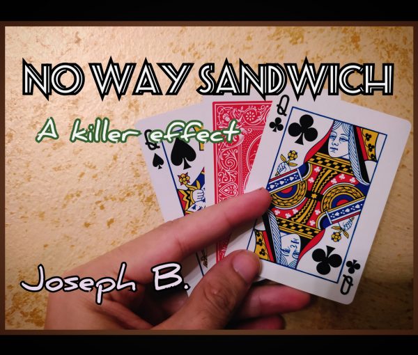NO WAY SANDWICH By Joseph B